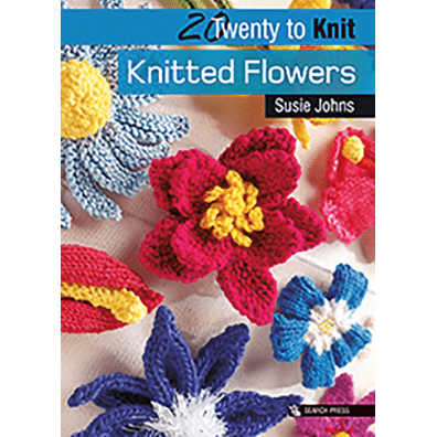 20 to Knit: Knitted Flowers by Susie Johns